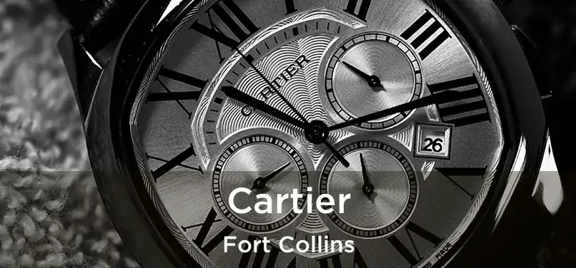 Cartier Fort Collins