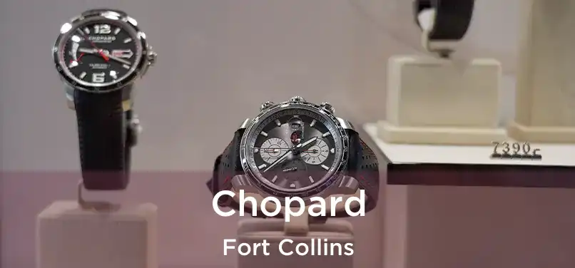 Chopard Fort Collins