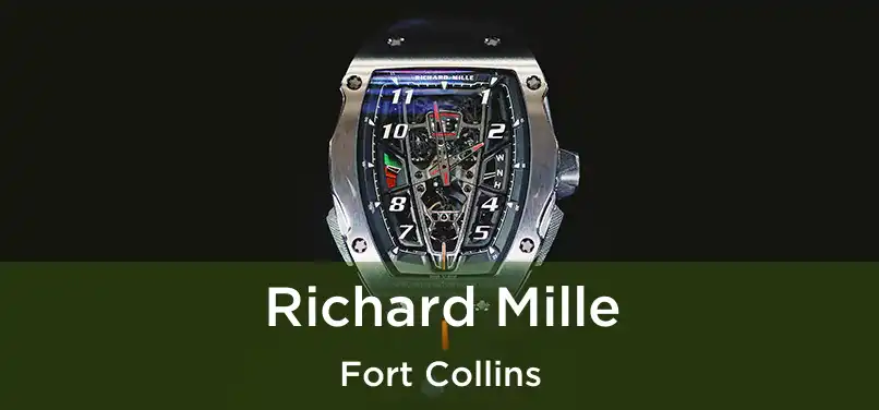 Richard Mille Fort Collins