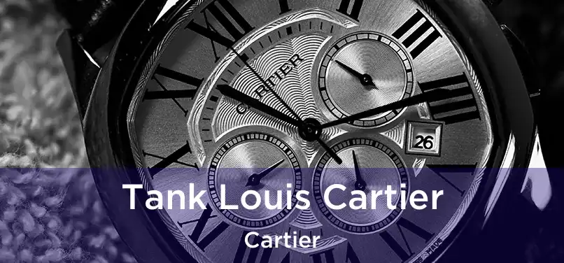 Tank Louis Cartier Cartier