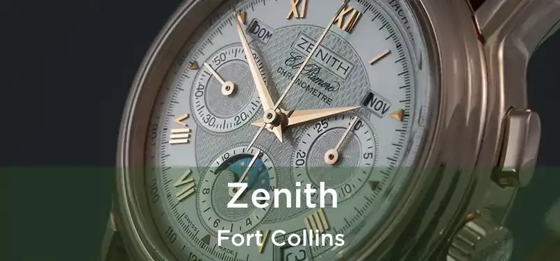 Zenith Fort Collins